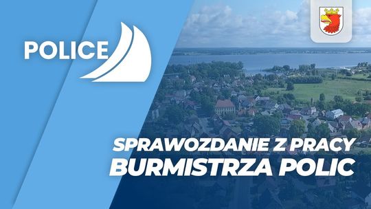 Sprawozdanie z pracy burmistrza Polic - październik 2025
