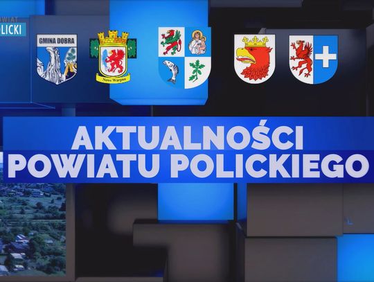 Aktualności Powiatu Polickiego 13.09.2024 [NAPISY]