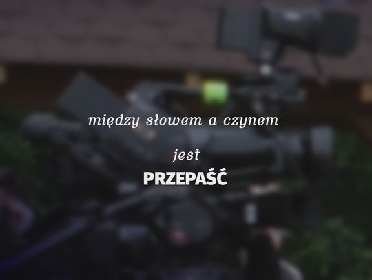 między słowem a czynem jest PRZEPAŚĆ |TV SUWAŁKI