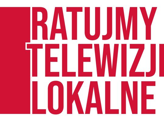 Ratujmy telewizje lokalne