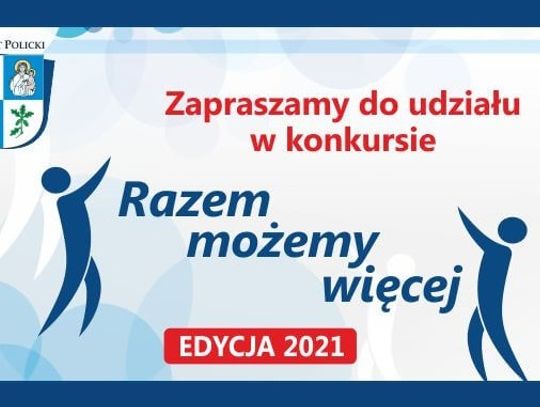 Razem Możemy Więcej. Edycja 2021