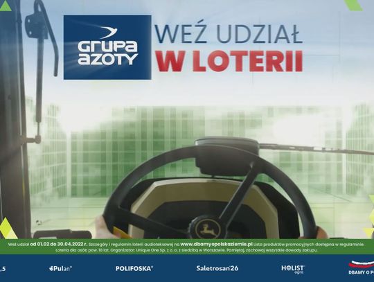 Ruszyła loteria Grupy Azoty "Dbamy o polską ziemię". Do wygrania 300 nagród po 1000 zł