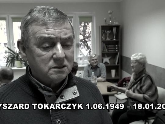 RYSZARD TOKARCZYK 1.06.1949 – 18.01.2021