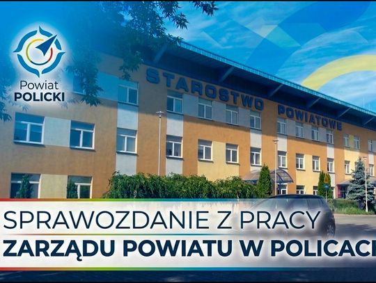 SPRAWOZDANIE Z PRACY ZARZĄDU POWIATU W POLICACH - kwiecień 2026