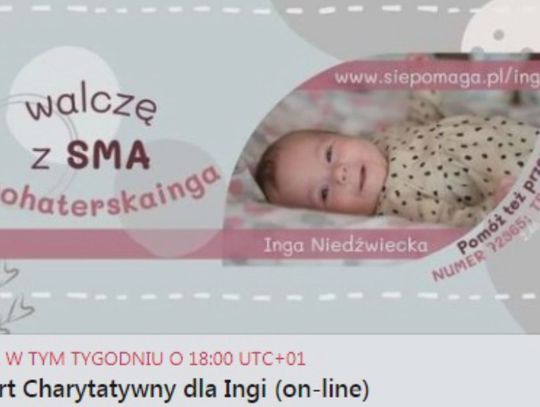 Zapowiedź koncertu charytatywnego on-line dla Ingi