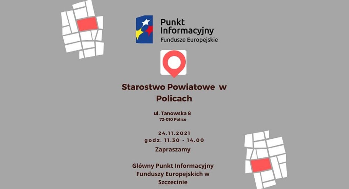 24 listopada przy Starostwie Powiatowym w Policach odbędzie się dyżur Mobilnego Punktu Informacyjnego Funduszy Europejskich