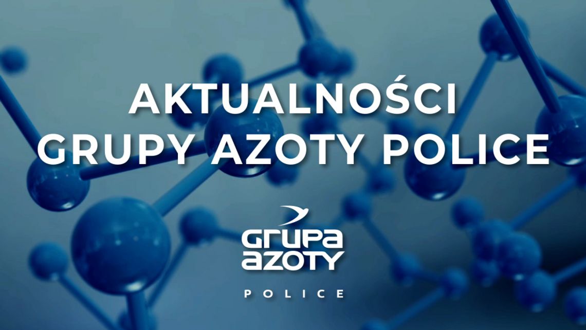 Aktualności Grupy Azoty Police 19.10.2023