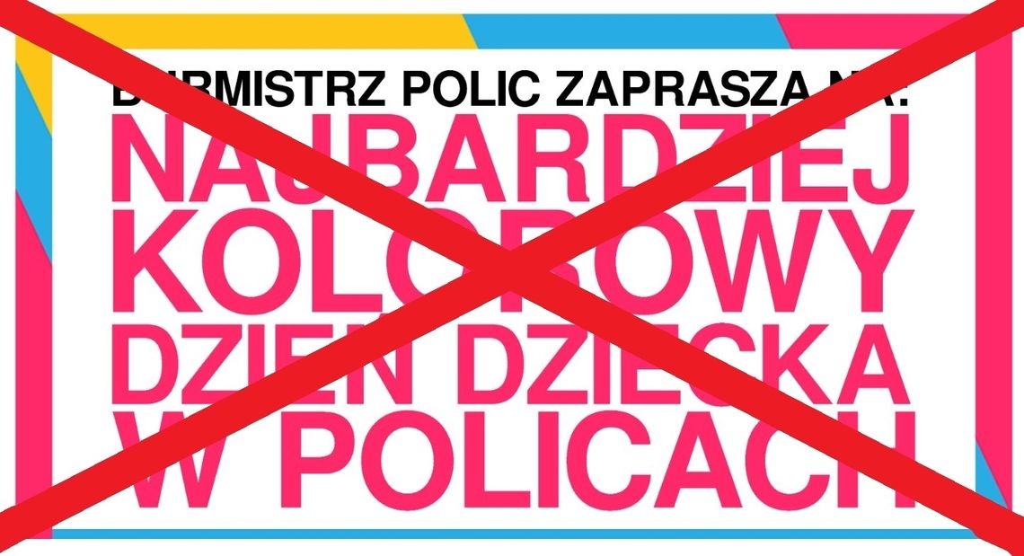 Najbardziej Kolorowy Dzień Dziecka w Policach ODWOŁANY!